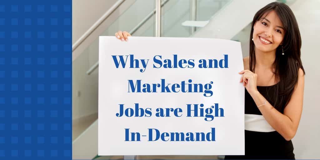 Why Sales and Marketing Jobs are High In-Demand