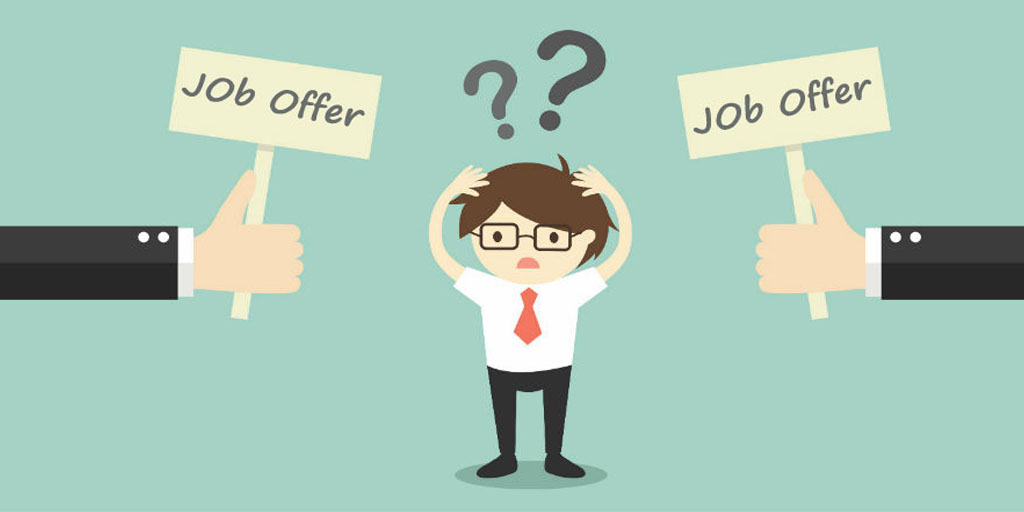 How to Select a Right Job from Two or More Job Offers