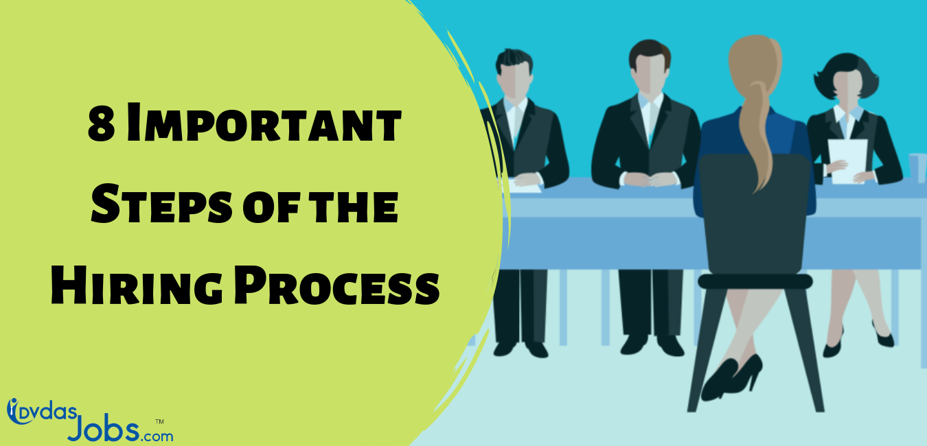 8 Important Steps of the Hiring Process