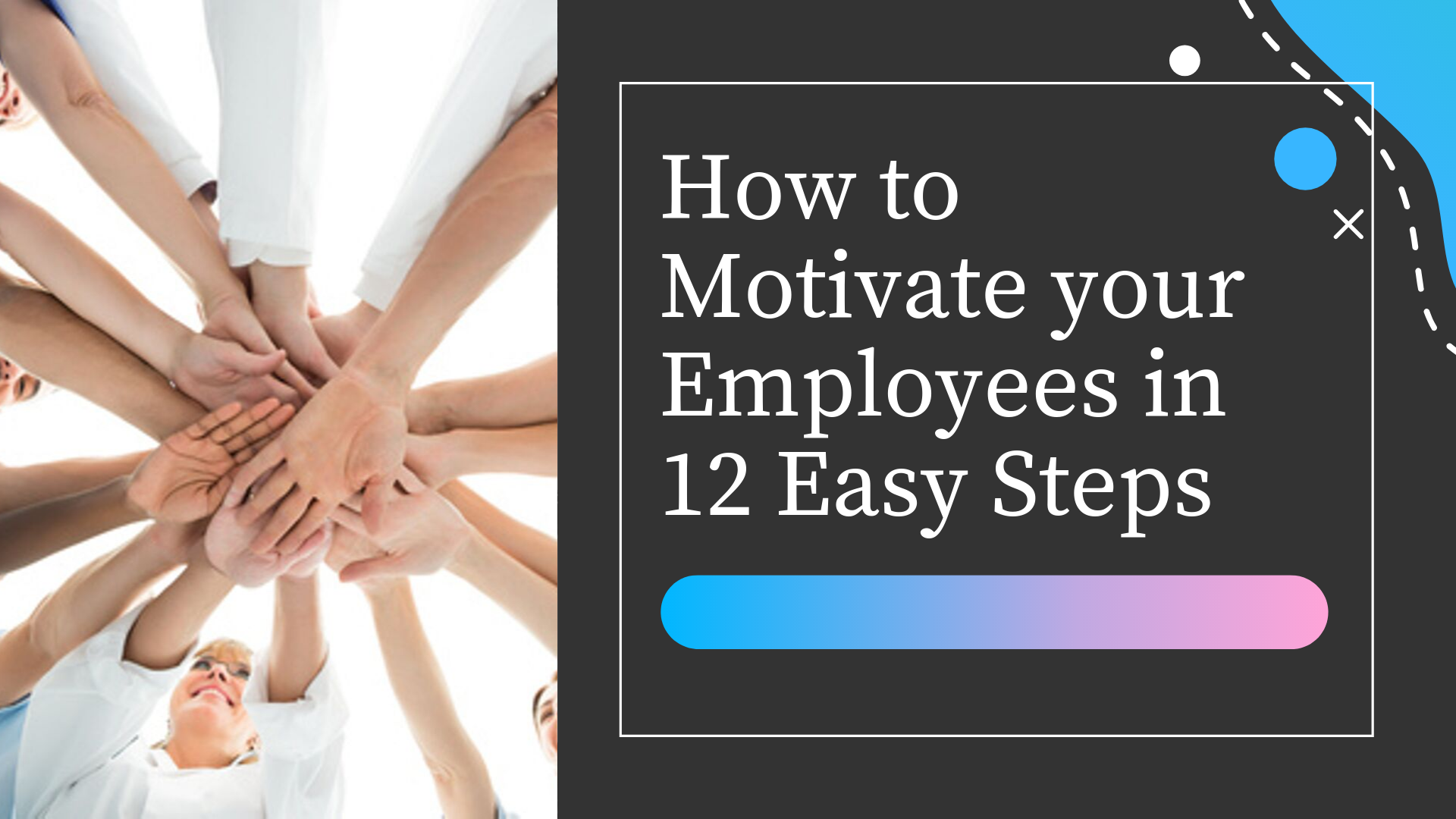 How to Motivate your Employees in 12 Easy Steps Dvdasjobs