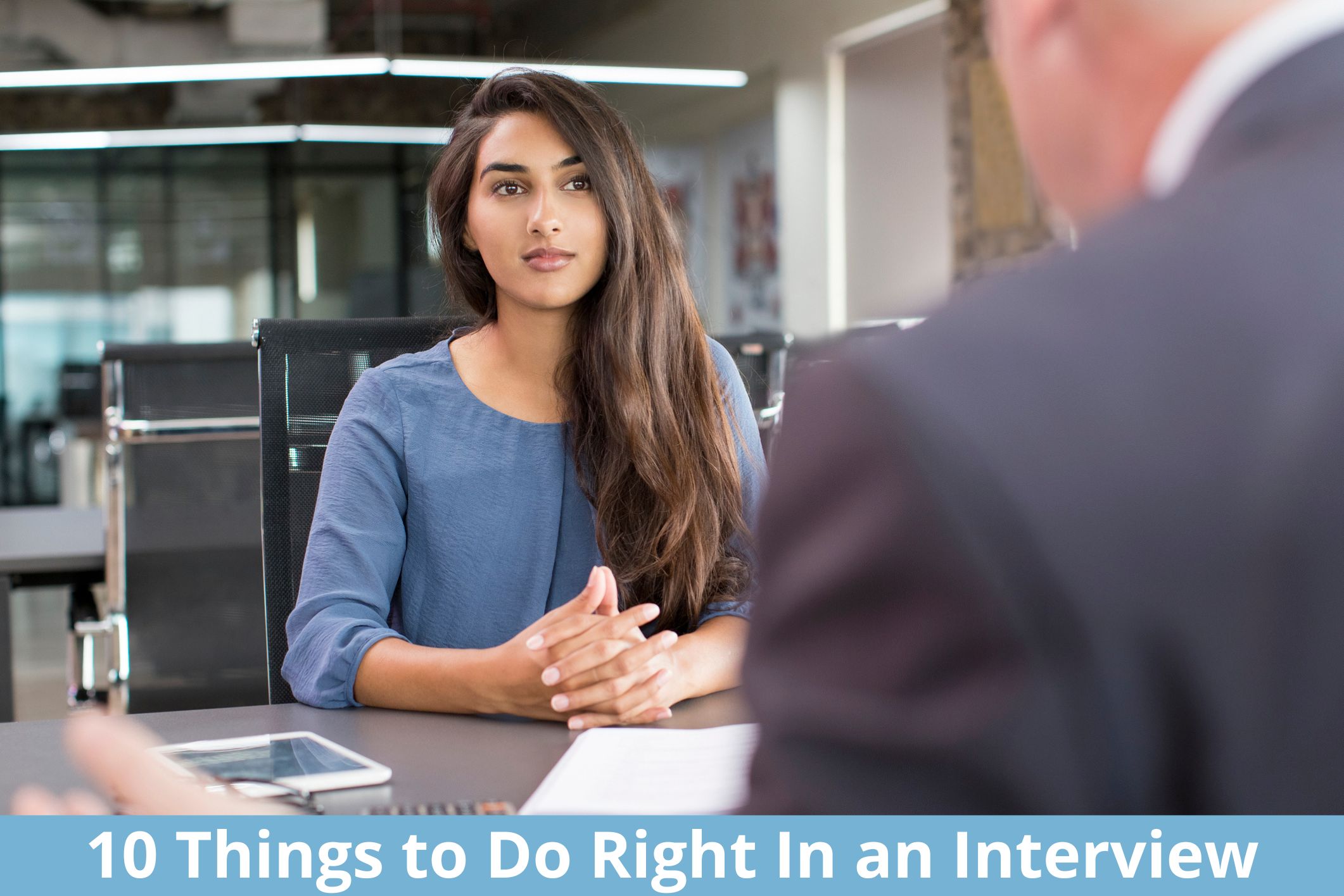 10 Things to Do Right In an Interview